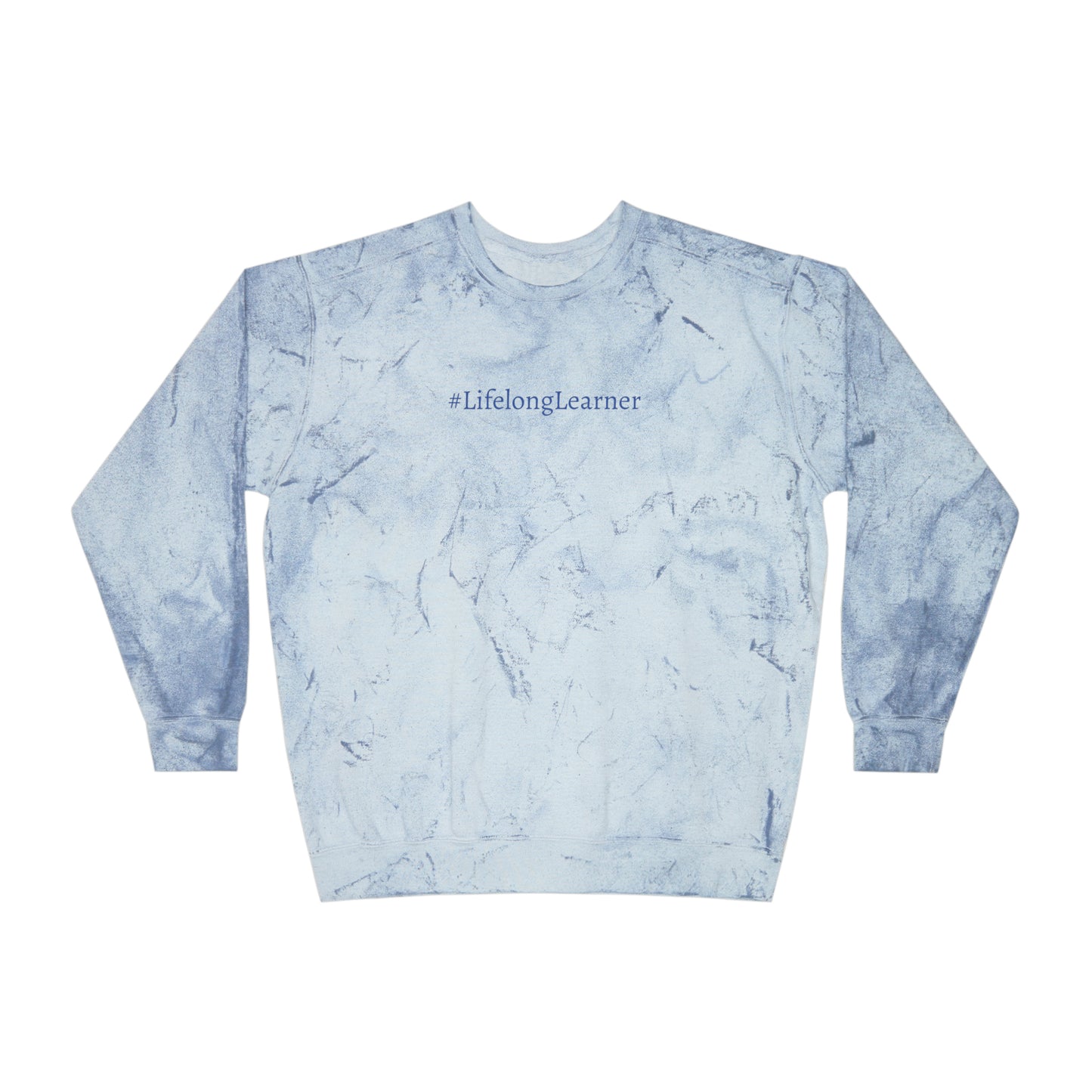 #LifelongLearner Color Blast Crewneck Sweatshirt