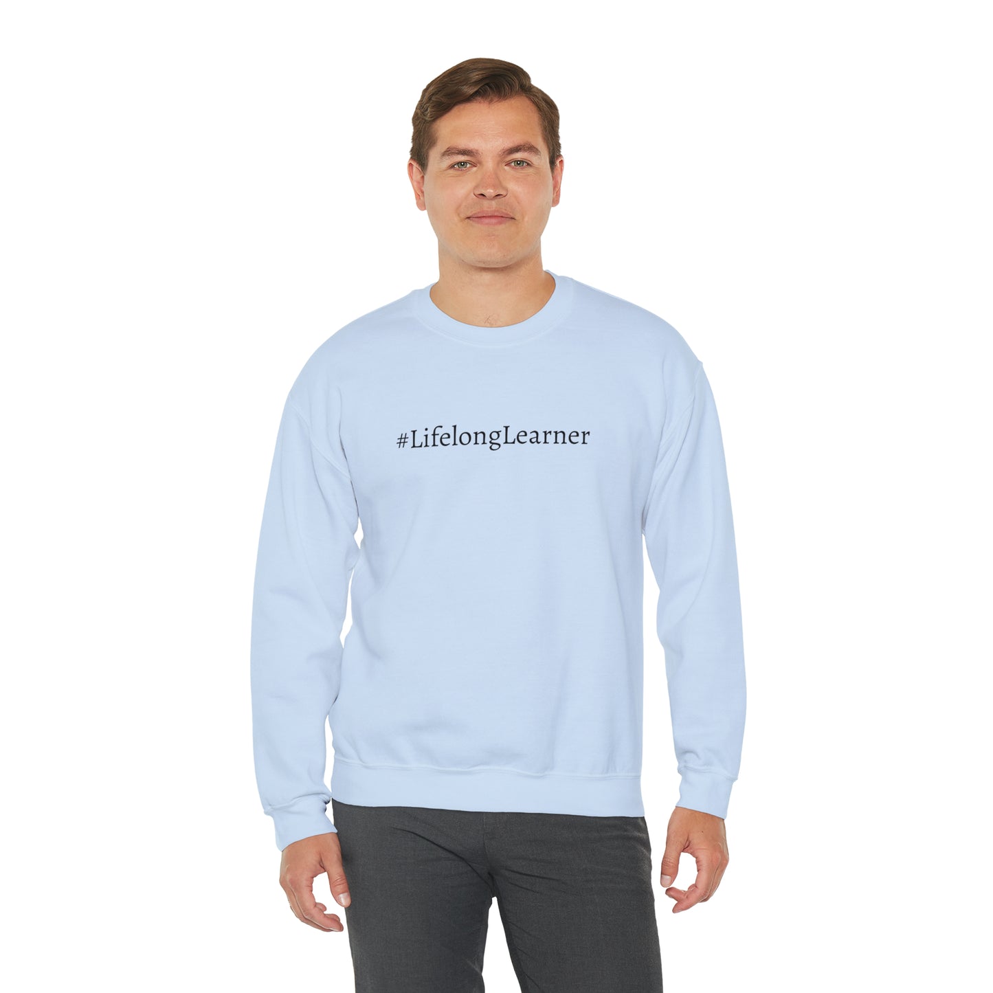 #LifelongLearner Crewneck Sweatshirt