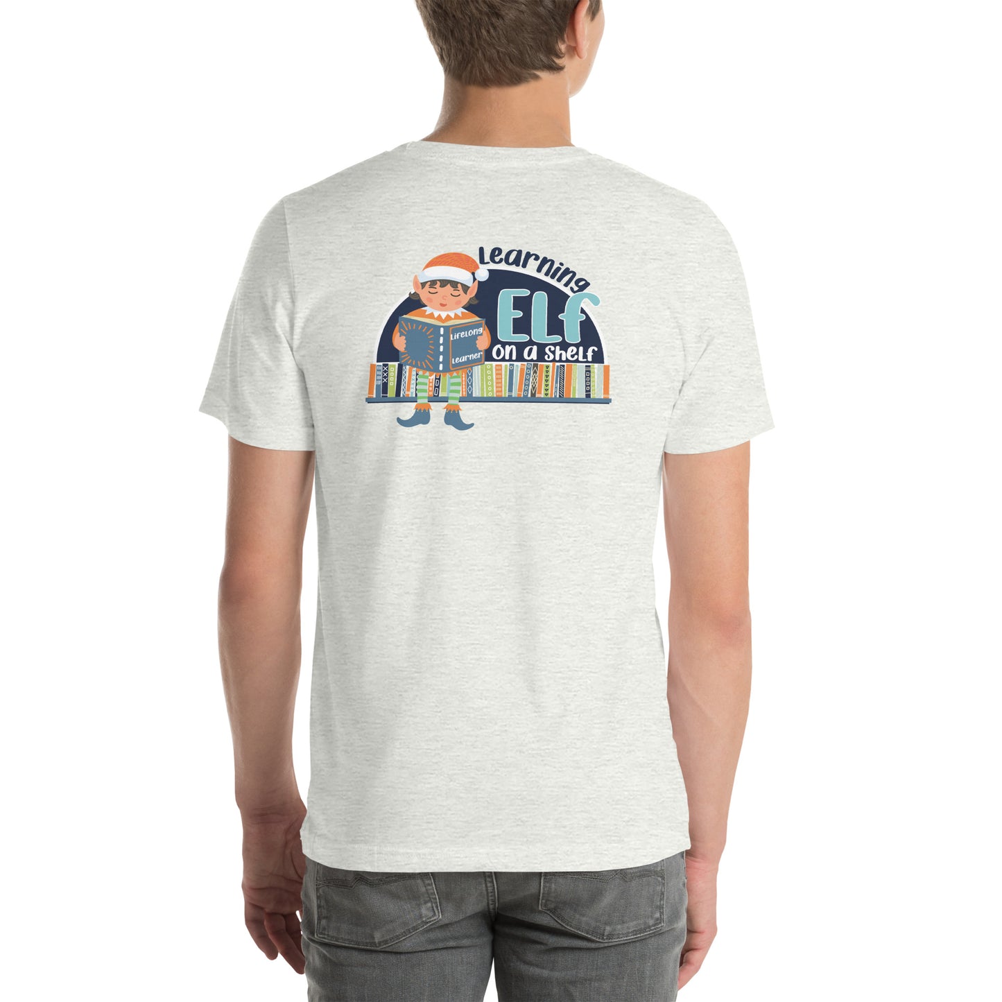Learning Elf on a Shelf Unisex t-shirt