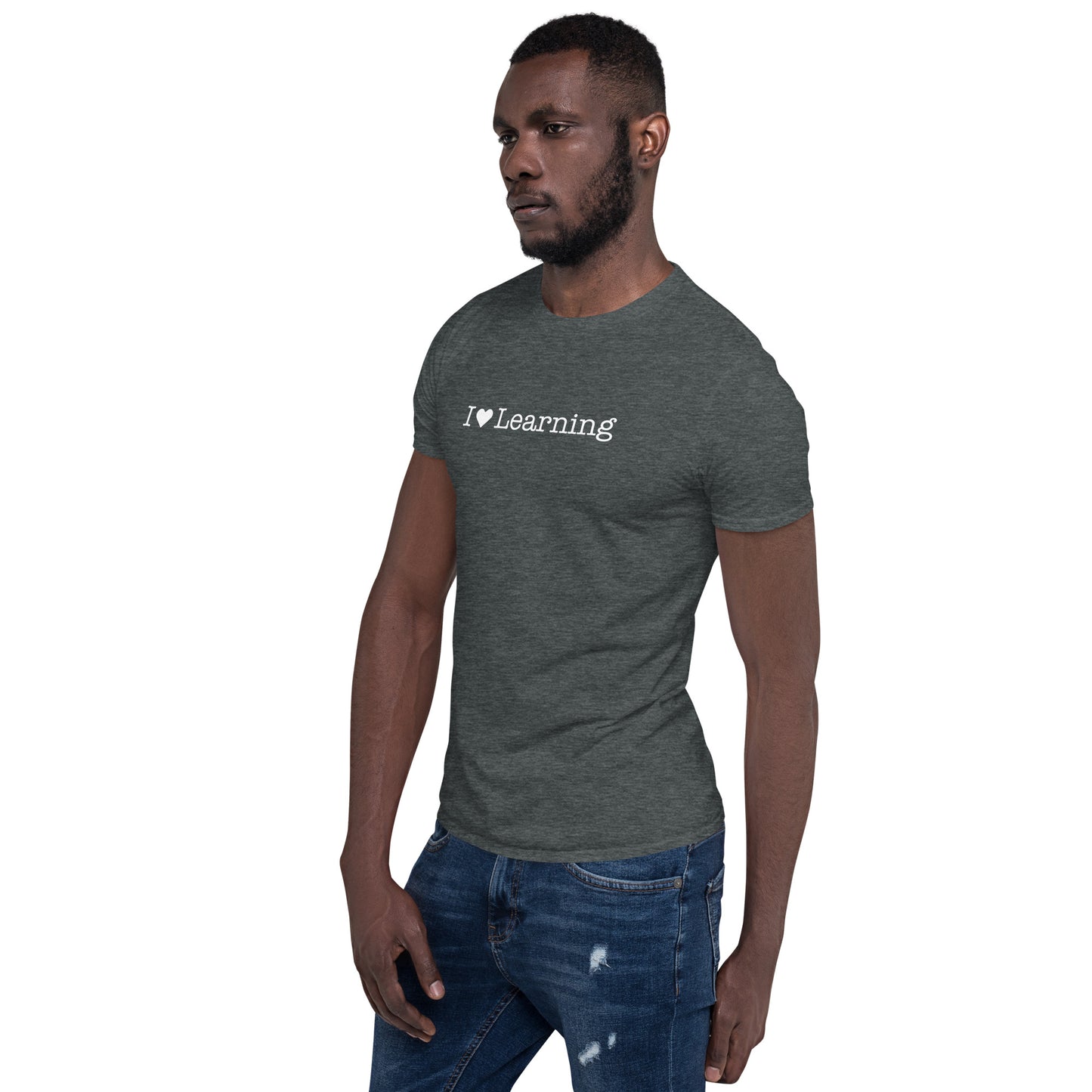 I <3 Learning Short-Sleeve Unisex T-Shirt